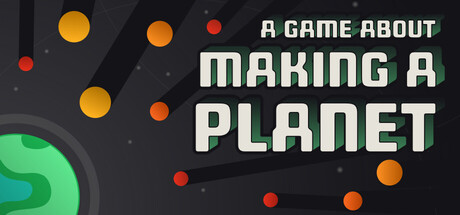 一个关于创造行星的游戏/A Game About Making A Planet-好欧游戏仓库