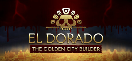 黄金国:黄金城建设者/El Dorado: The Golden City Builder-好欧游戏仓库