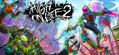 高能人生2/High On Life 2下载 - 好欧游戏仓库