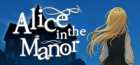 大宅邸的爱丽丝/Alice in the Manor-好欧游戏仓库