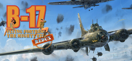 B17飞行堡垒：第八飞行中队重制版/B-17 Flying Fortress : The Mighty 8th Redux-好欧游戏仓库