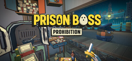 监狱大佬 全城禁令/Prison Boss Prohibition-好欧游戏仓库