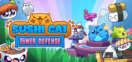 寿司猫:塔防/Sushi Cat - Tower Defense下载 - 好欧游戏仓库