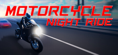 午夜狂飙/Motorcycle Night Ride-好欧游戏仓库