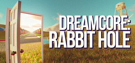 梦核：兔子洞/Dreamcore: Rabbit Hole-好欧游戏仓库