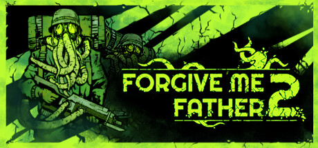 原谅我父亲2/Forgive Me Father 2-好欧游戏仓库