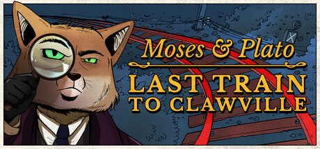 摩西与柏拉图：开往爪镇的末班列车/Moses & Plato - Last Train to Clawville-好欧游戏仓库