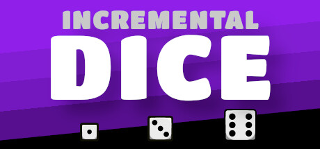 增量骰子/Incremental Dice-好欧游戏仓库