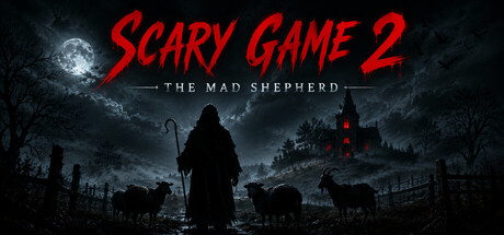 惊悚游戏2：疯狂牧羊/Scary Game 2: The Mad Shepherd-好欧游戏仓库