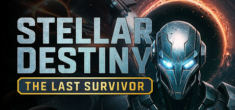 星际命运：最后的幸存者/Stellar Destiny: The Last Survivor-好欧游戏仓库