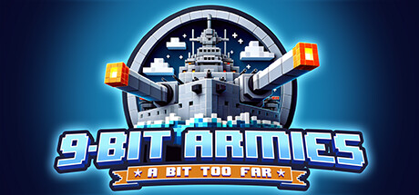 九位军团：战争再临/9-Bit Armies: A Bit Too Far-好欧游戏仓库