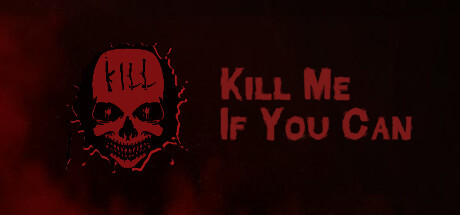 有种就杀了我/Kill Me If You Can-好欧游戏仓库