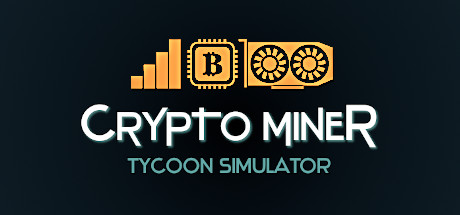 挖矿大亨模拟器/Crypto Miner Tycoon Simulator(更新Build.18727909)-好欧游戏仓库