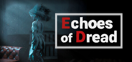 恐惧回响/Echoes of Dread-好欧游戏仓库
