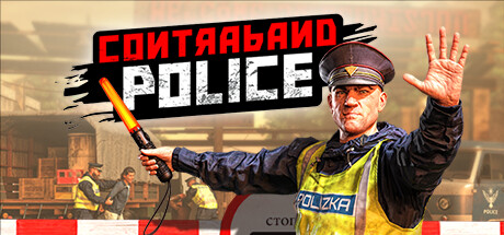 缉私警察/Contraband Police(更新v20250514)-好欧游戏仓库