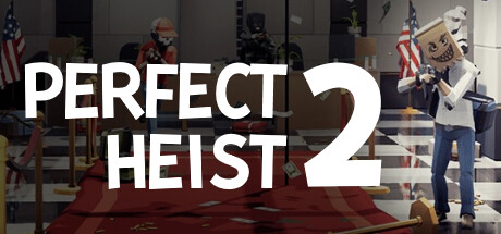 完美抢劫2/Perfect Heist 2下载 - 好欧游戏仓库
