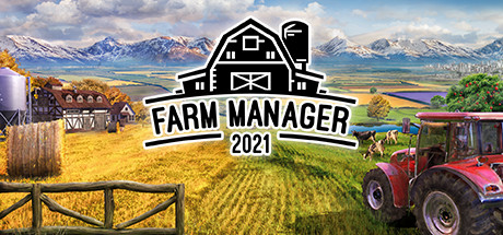 农场经理2021/Farm Manager 2021（更新v1.1.532）-好欧游戏仓库