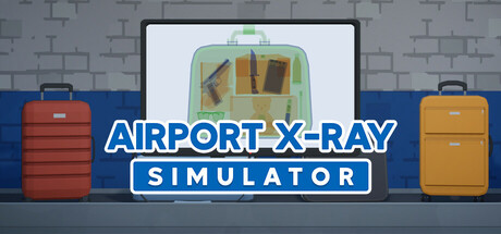 机场X光模拟器/Airport X-Ray Simulator-好欧游戏仓库