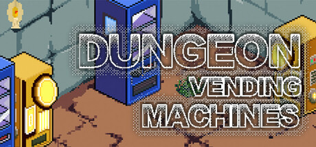 地下城也要贩卖机/Dungeon Vending Machines-好欧游戏仓库
