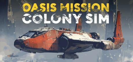 绿洲任务：殖民模拟/Oasis Mission: Colony Sim下载 - 好欧游戏仓库