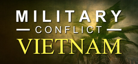军事冲突：越南/Military Conflict: Vietnam-好欧游戏仓库