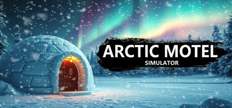 北极汽车旅馆模拟器/Arctic Motel Simulator（更新v2.0.1）-好欧游戏仓库