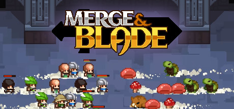 合成与刀片/Merge & Blade-好欧游戏仓库