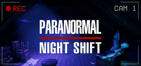 超自然夜班/Paranormal Night Shift-好欧游戏仓库