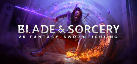 剑与魔法VR/Blade and Sorcery VR-好欧游戏仓库