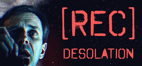 [录制] 荒芜/[REC] Desolation-好欧游戏仓库