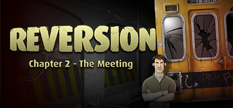 逆转：相遇/Reversion - The Meeting (2nd Chapter)-好欧游戏仓库
