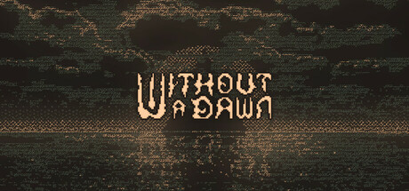 无光之晓/Without a Dawn-好欧游戏仓库