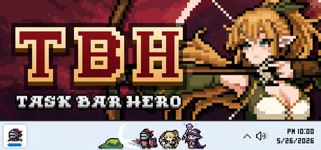 TBH: 塔斯克巴·英雄/TBH: Task Bar Hero-好欧游戏仓库