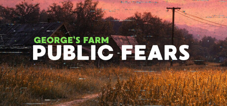 公众恐惧：乔治的农场/Public Fears - George's Farm-好欧游戏仓库
