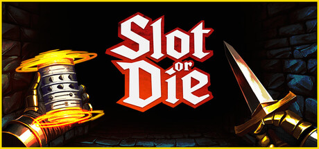 要么转老虎机要么死/Slot or Die-好欧游戏仓库