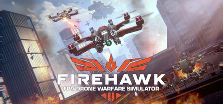 火鹰FPV：无人机战争模拟器/Firehawk: FPV Drone Shooter-好欧游戏仓库