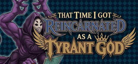 转生成为暴君之神/That Time I Got Reincarnated as a Tyrant God-好欧游戏仓库