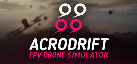 ACRODRIFT: FPV无人机模拟器/ACRODRIFT: FPV Drone Simulator-好欧游戏仓库