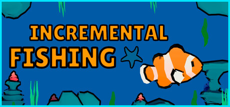 增量钓鱼/Incremental Fishing-好欧游戏仓库