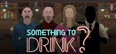 想喝点什么吗？/Something to Drink?-好欧游戏仓库