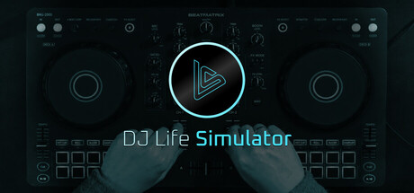 DJ Life Simulator：学习真正的DJ技巧/DJ Life Simulator: From Your Bedroom to the Mainstag-好欧游戏仓库