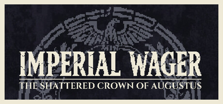 帝国豪赌：奥古斯都的破碎王冠/Imperial Wager: The Shattered Crown of Augustus-好欧游戏仓库