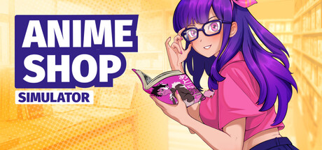 动漫商店模拟器/Anime Shop Simulator-好欧游戏仓库